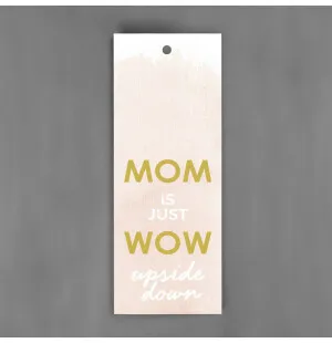 Kort "Mom is just wow" image