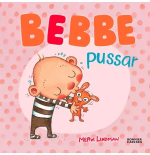 Ruotsinkielinen lastenkirja Bebbe pussar kuva